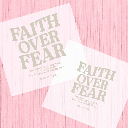 FAITH OVER FEAR (TAN) DTF READY TO PRESS