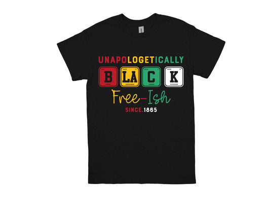 UNAPOLOGETICALLY BLACK TSHIRT